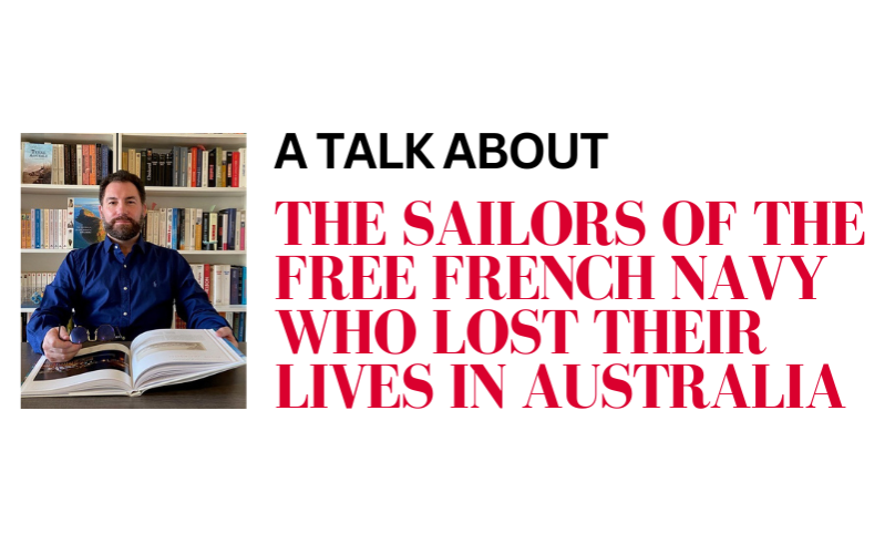 The sailors of the Free French Navy who lost their lives in Australia